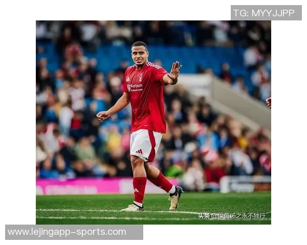 巴萨关注诺丁汉森林中卫穆里略夏窗或将采取引援行动